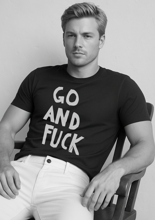 Go and Fuck T-shirt